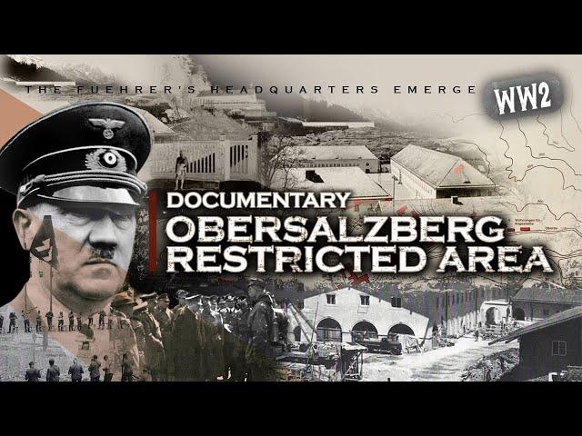 The FUEHRER'S HEADQUARTERS emerges - A stroll across Hitlers Obersalzberg - Documentary