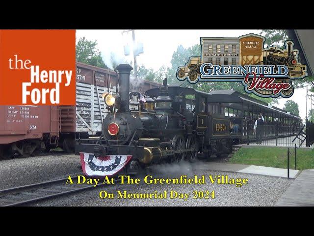 A Day At The Greenfield Village On Memorial Day 2024