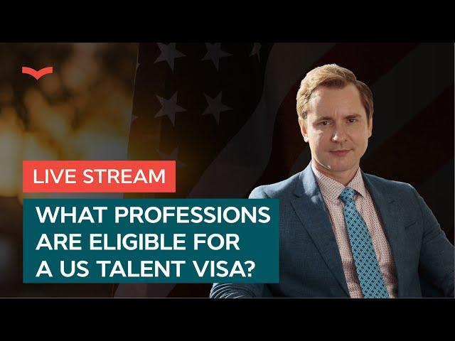 What Professions are Eligible for a US Talent Visa?