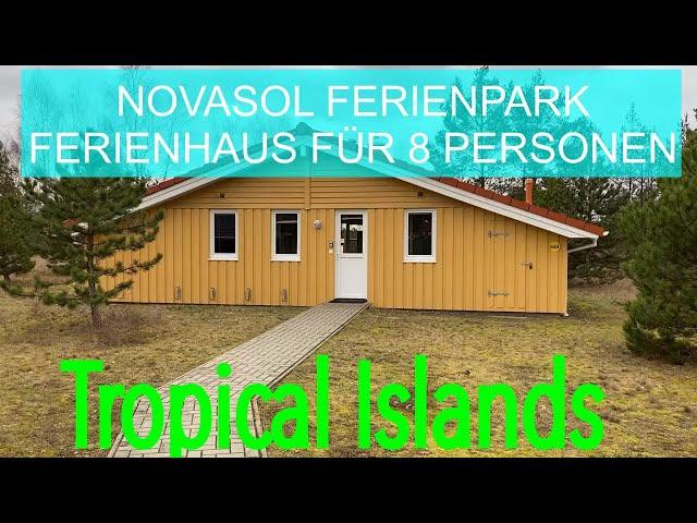 Tropical Islands - Holiday house for 8 people in the Novasol holiday park