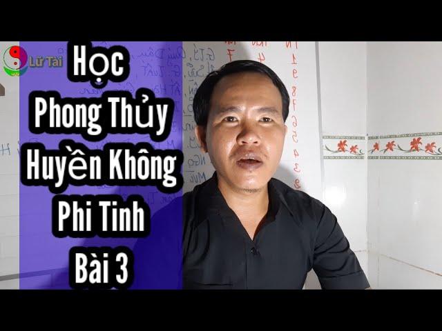 Học Phong Thủy Huyền Không Phi Tinh Bài 3 Tiểu Vận