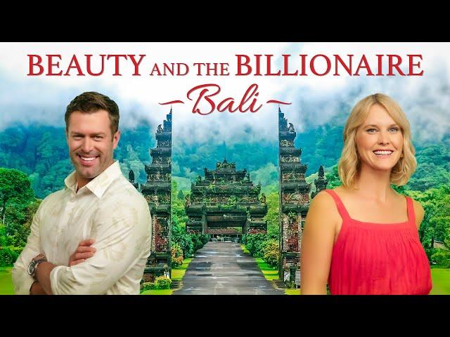 Beauty & the Billionaire: Bali | Full Movie | Charlotte Hemmings | Samuel Whitten