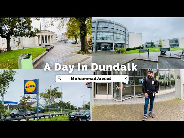 A day in Dundalk | Muhammad Jawad (MJ)