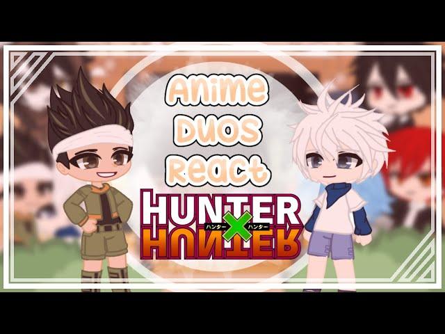 Anime Duos react to each other || Gon & Killua || HunterxHunter || 3/4 || Gacha Club