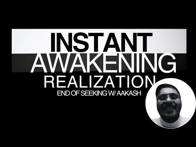 Instant Recognition Awakening in Real Time: end of seeking session w/ Aakash #nonduality