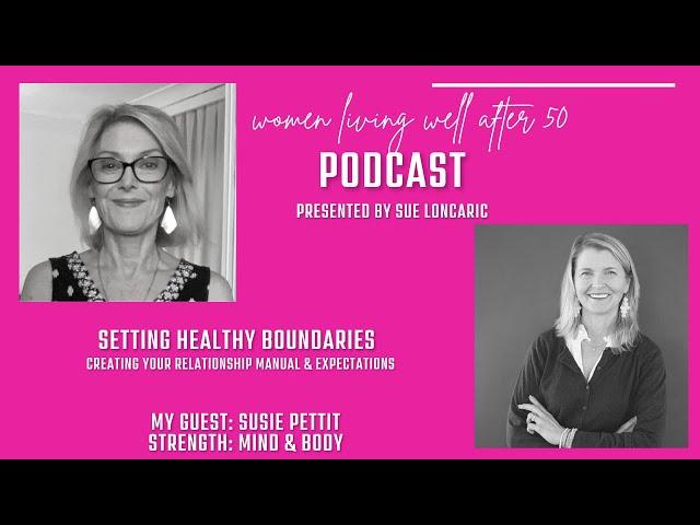 Living the life you love by setting healthy boundaries