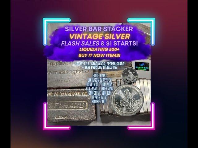 AN EVENING VINTAGE SILVER & GOLD SALE & AUCTION WITH SILVER BAR STACKER! #SBS #Vintage #Silver #Gold