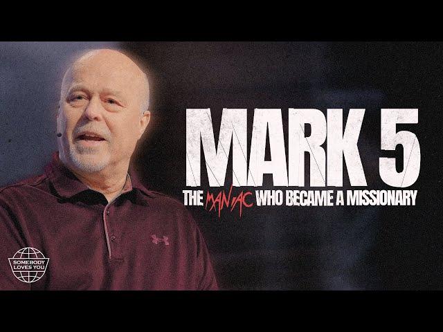 The Maniac Who Became A Missionary || Mark 5 || Larry Powers || Wednesday Night Service