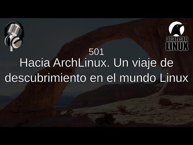 501 - Mi migración de Ubuntu a ArchLinux: Descubriendo la libertad y el control en Linux