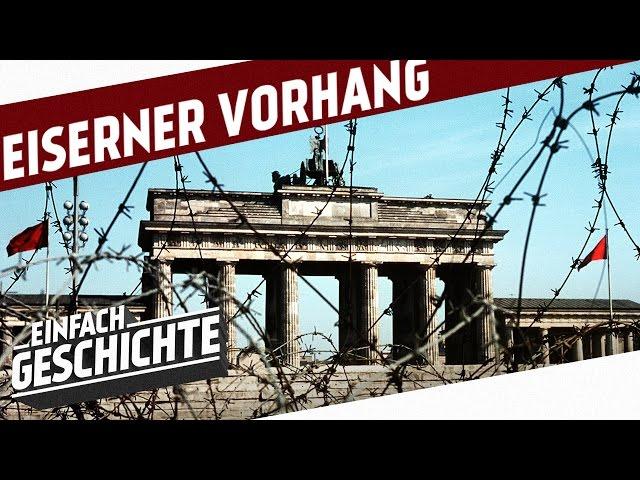 Der Eiserne Vorhang und die Teilung Deutschlands I DER KALTE KRIEG