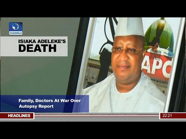 News@10: Isiaka Adeleke's Family, Doctors At War Over Autopsy Report 17/05/17 Pt. 2