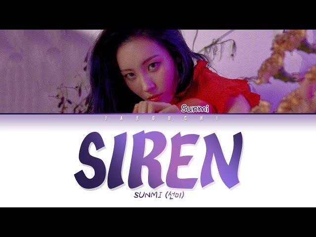 SUNMI (선미) - 'SIREN (사이렌)' LYRICS (Color Coded Eng/Rom/Han/가사)