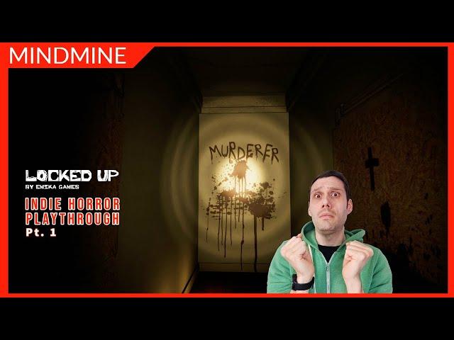 Indie PC Horror Game: LOCKED UP by Emika Games Pt. 1 | Playthrough & Review | MindMine