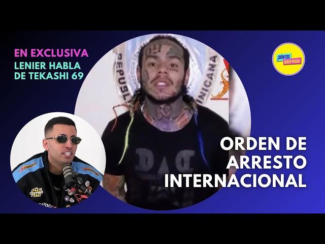 Orden De Arresto Internacional Para Tekashi 69: EN EXCLUSIVA Habla Lenier Sobre Su Relación