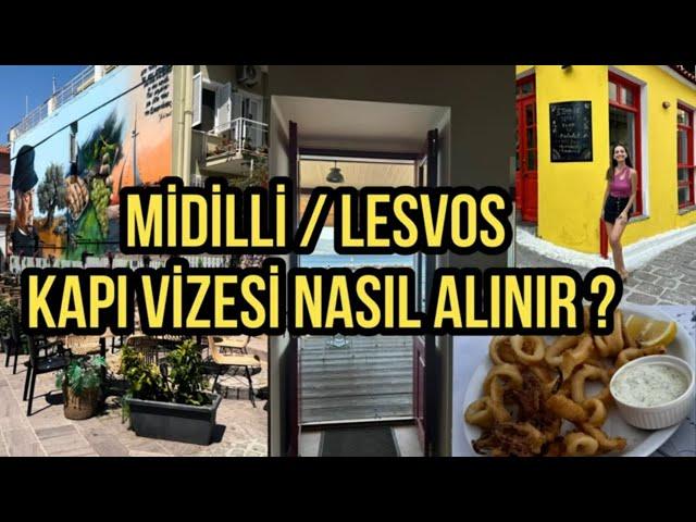 Midilli / Lesvos Kapı Vizesi Hakkında Tüm Bilgiler