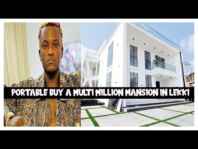 Breaking:Portable buy a multi-million mansion in Lekki   CASH