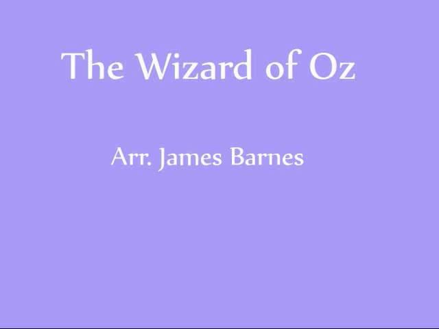 The Wizard of Oz Medley (Arr. James Barnes)