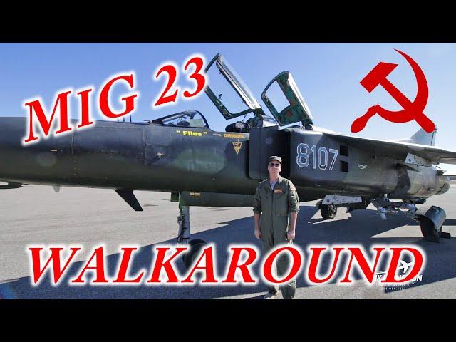 MiG 23 Walkaround Tour Russian Airplane