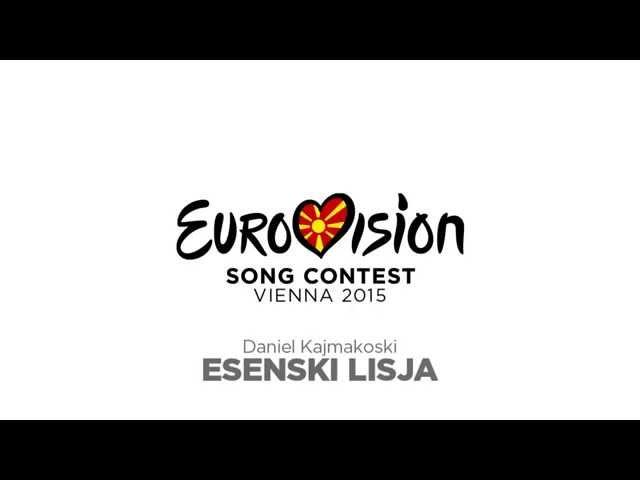 Daniel Kajmakoski 'LISJA ESENSKI' (Macedonia) Eurovision 2015