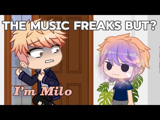 The Music Freaks but I voice Milo #gacha #tmf @RosyClozy