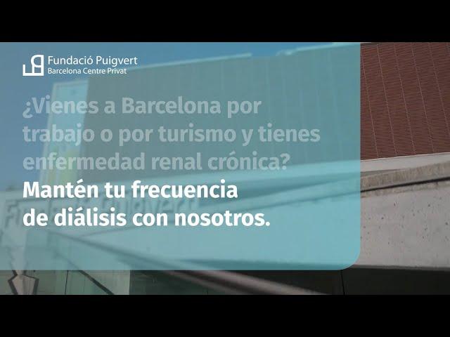 Diálisis en Barcelona por turismo y trabajo