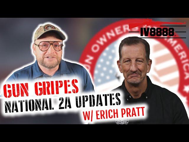 Gun Gripes #363: National 2A Updates w/ Erich Pratt