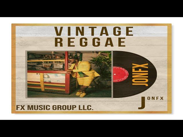 Vintage  Reggae Album JonFX {Mix} FX Music Group LLC / JonFX.