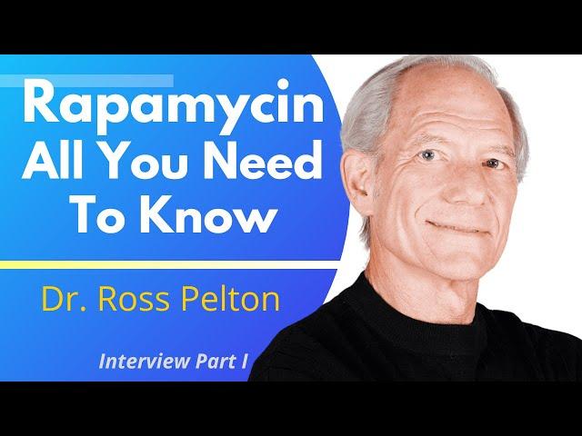 Rapamycin - All You Need To Know & Get Started | Dr Ross Pelton Ep1