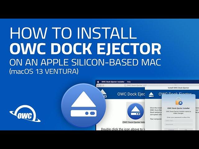 How to Install OWC Dock Ejector on an Apple Silicon-Based Mac (macOS 13 Ventura)