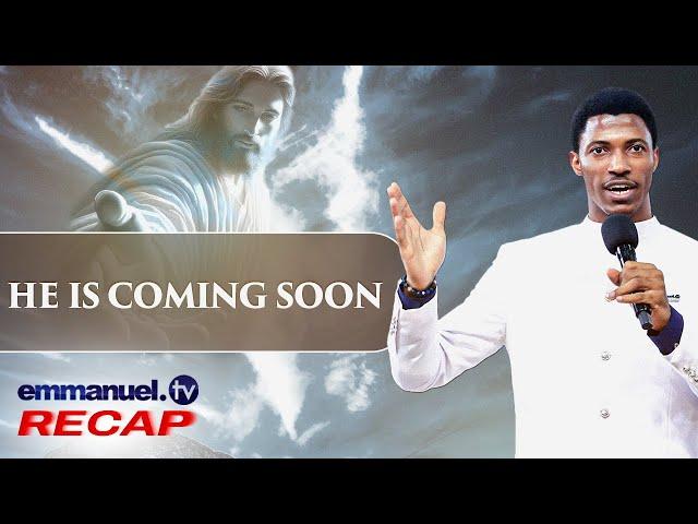 HE IS COMING SOON | Evangelist Joseph Sermon