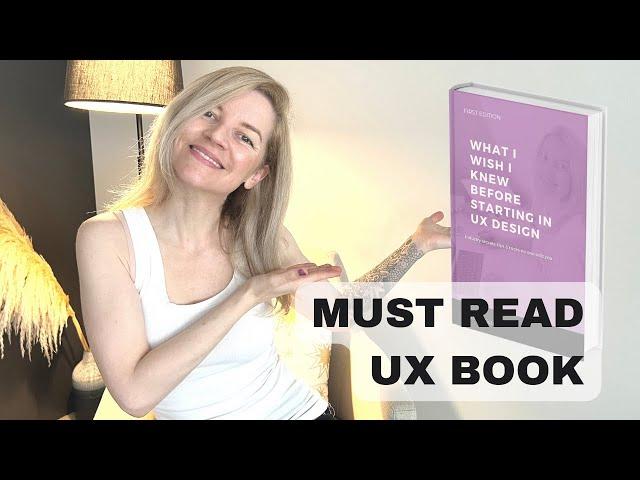 Things I wish I knew before starting in UX design - Must read UX design book announcement