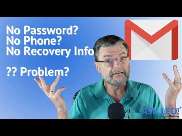 How Do I Recover My Gmail Account Without My Recovery Email or Phone?