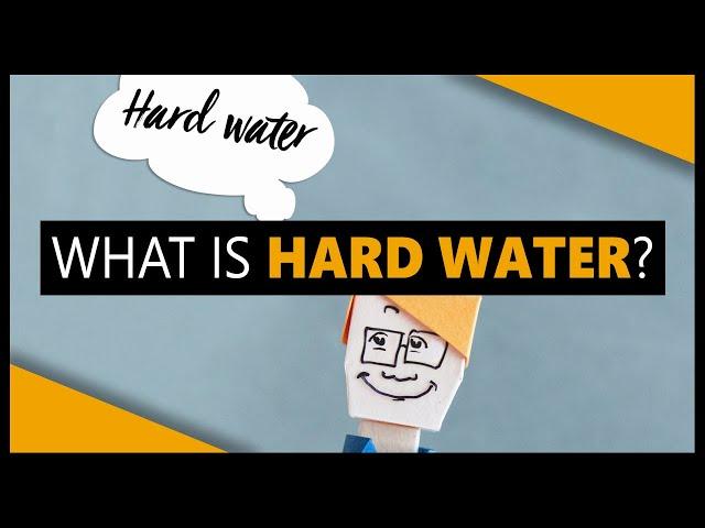 What is hard water?