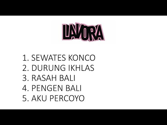 LAVORA OFFICIAL FULL ALBUM #rasahbaliterbaru