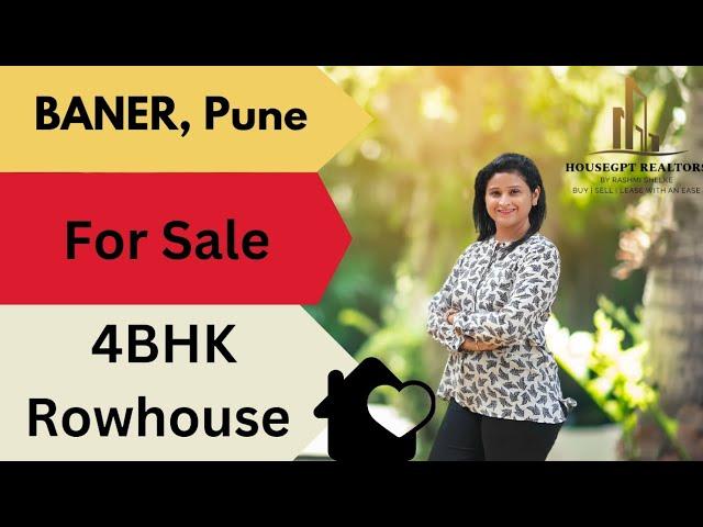 4BHK Rowhouse for sale in Baner, Pune.