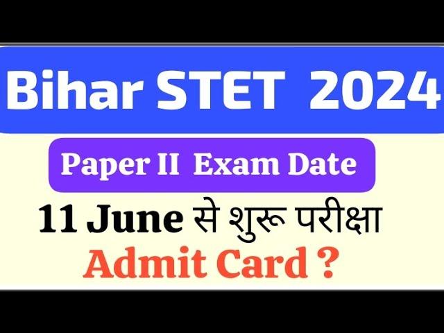 Bihar STET paper 2 Exam date/Bstet admit Card 2024 #biharstet2024