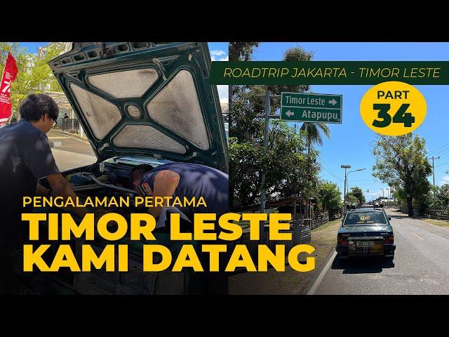 MOBIL TUA INI RESMI KE LUAR NEGERI | CARANYA GAMPANG | Road trip Jakarta - Timor Leste #meettheabbey