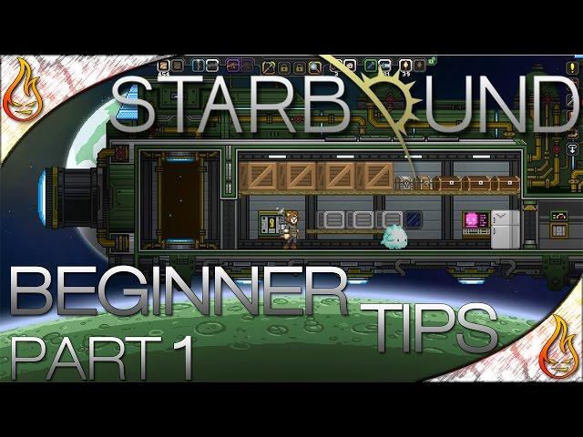 Starbound 1.0  Beginner Tips - Part 1