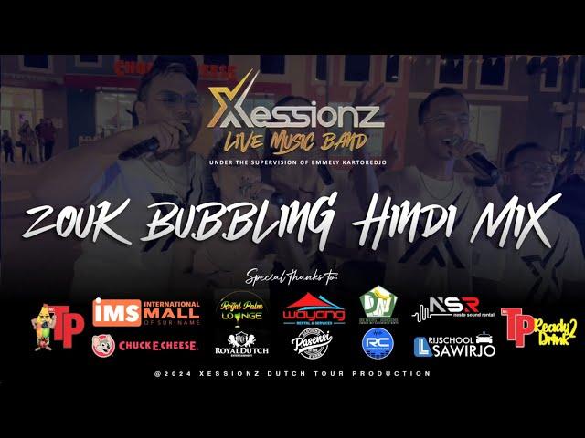 Zouk Bubbling Hindi Mix Live Cover - Xessionz