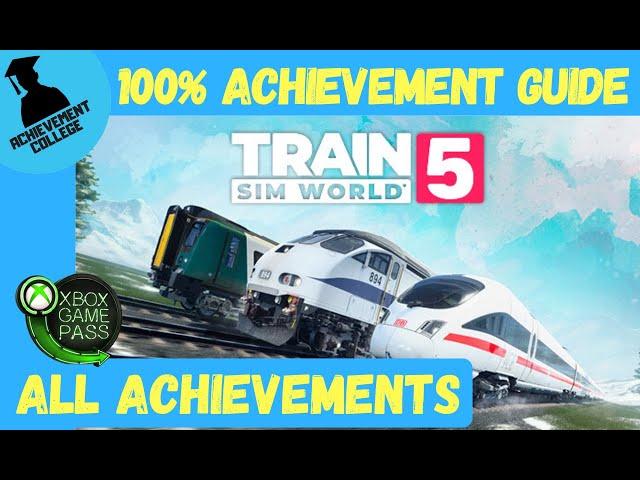 Train Sim World 5 100% Achievement Guide