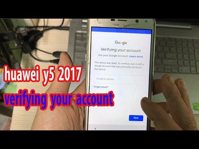 huawei y5 2017 mya l22 remove verifying your account