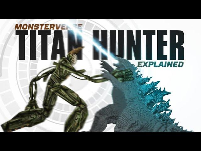 Could Godzilla defeat the Titan HUNTER? | Titan Hunter MECH Explained