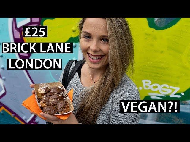 £25 Brick Lane Food Challenge | How much does £25 buy at Brick Lane Markets London | Vegan