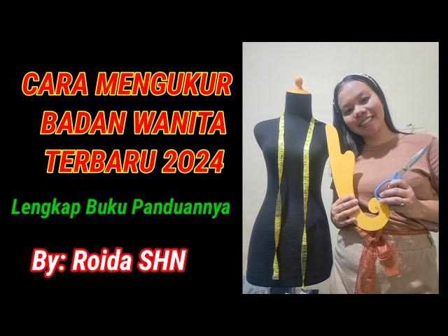 CARA MENGUKUR BADAN WANITA PALING MUDAH DIPAHAMI PEMULA |Roida SHN