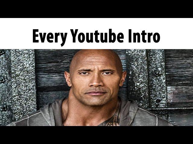 Every Youtube Intro Be Like