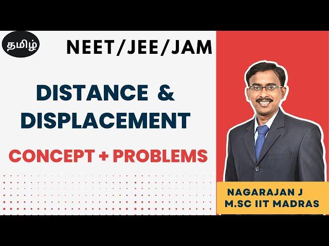 #1 Distance displacement | Motion in ID Mechanics Concept + Problems | Iyarbiyal Tamil |NEET JEE