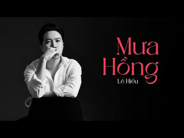 Mưa Hồng - Lê Hiếu「Official Lyric Video」