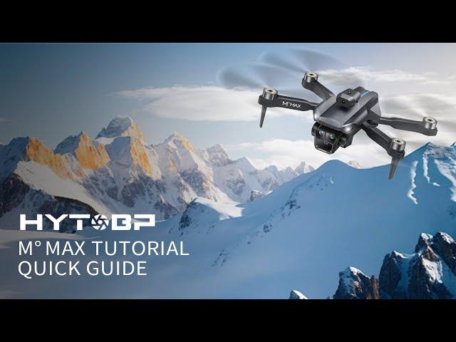 Drone Tutorial - HYTOBP M° MAX for quick guide