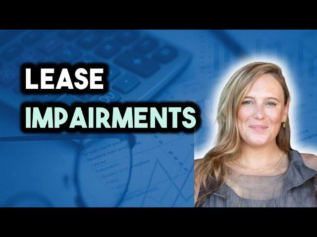 Lease Impairments Accounting | Audit Readiness