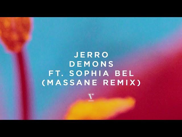 Jerro - Demons feat. Sophia Bel (Massane Remix)